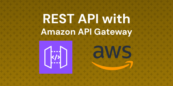 Create and deploy a REST API with API Gateway