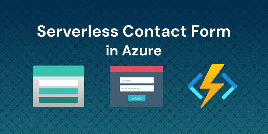 Build a serverless contact form on Azure