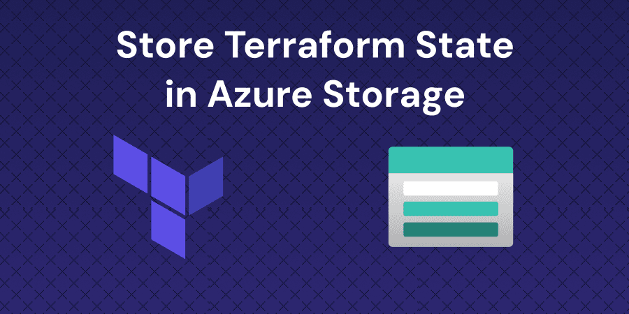 Terraform Azure Backend: Remote State
