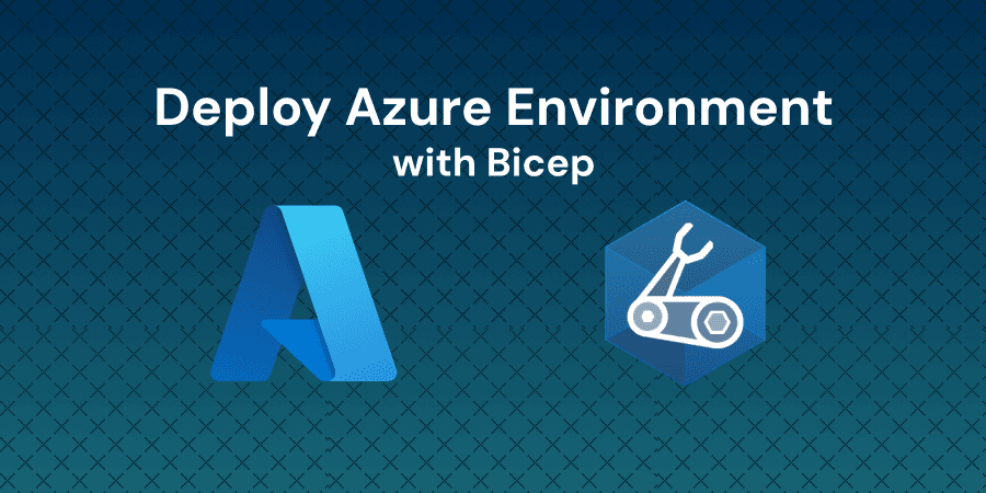 Deploy a full environment with Bicep
