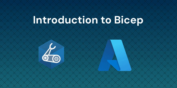 Lab: Write & Deploy Your First Bicep Template