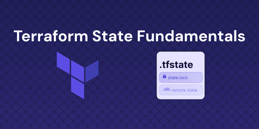 Understanding Terraform state fundamentals